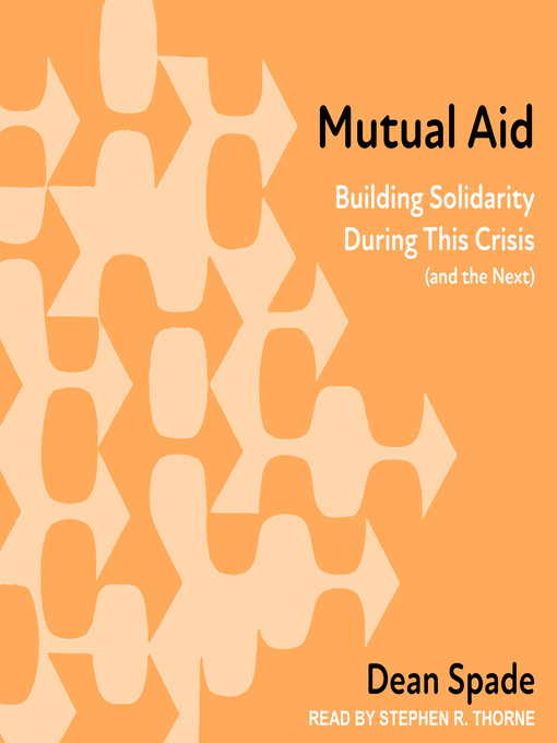 Title details for Mutual Aid by Dean Spade - Available